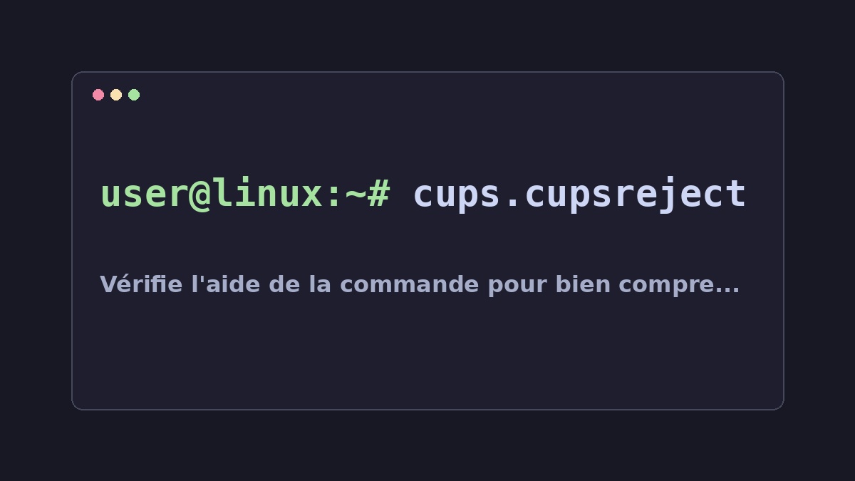 Illustration Linux pour la commande cups.cupsreject