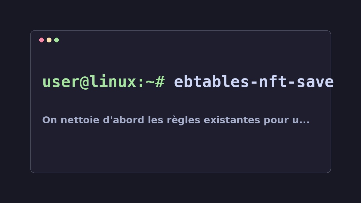 Illustration Linux pour la commande ebtables-nft-save