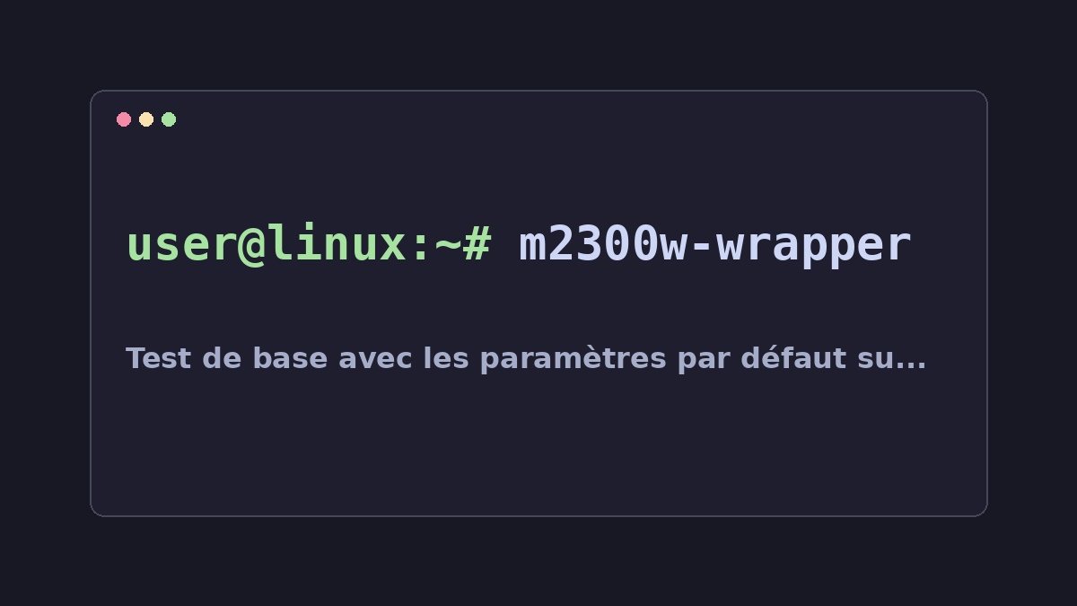 Illustration Linux pour la commande m2300w-wrapper