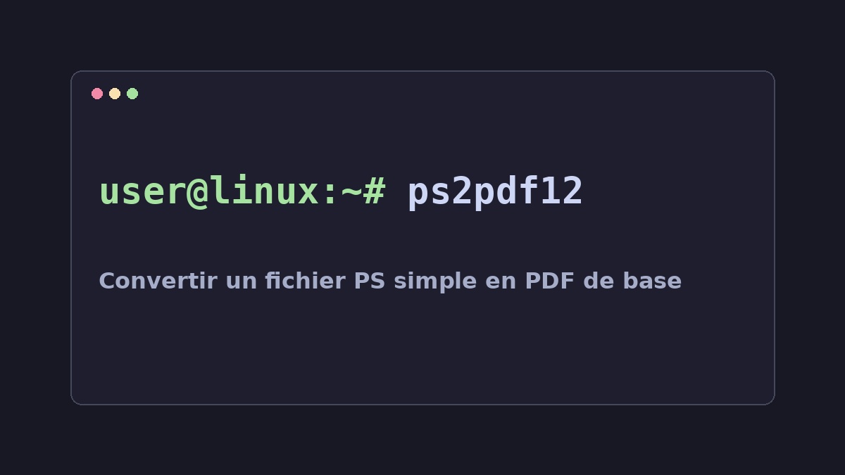 Illustration Linux pour la commande ps2pdf12