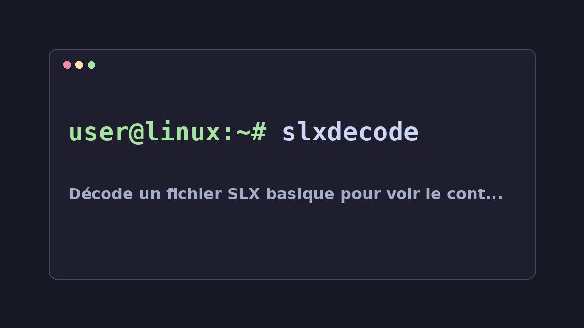 Illustration Linux pour la commande slxdecode