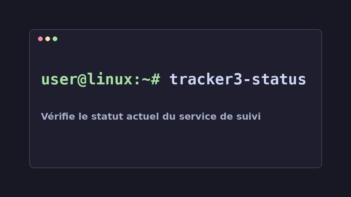 Illustration Linux pour la commande tracker3-status